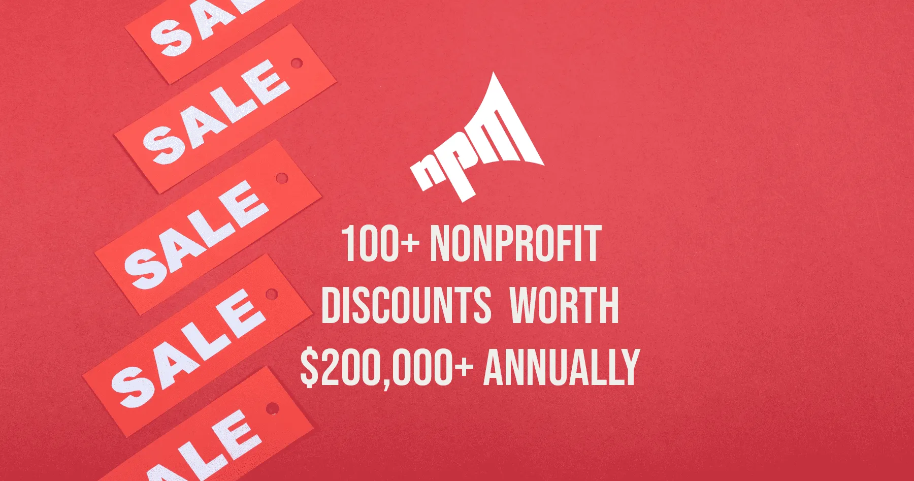 100+ Nonprofit Discounts Worth $200,000+ Annually