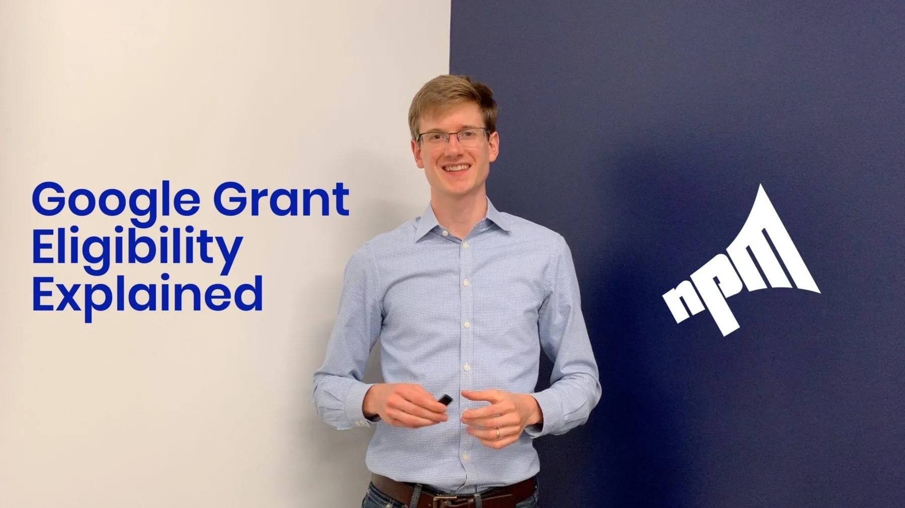 Google Ad Grant Eligibility: Are You Qualified for $10,000 in Free Ads?
