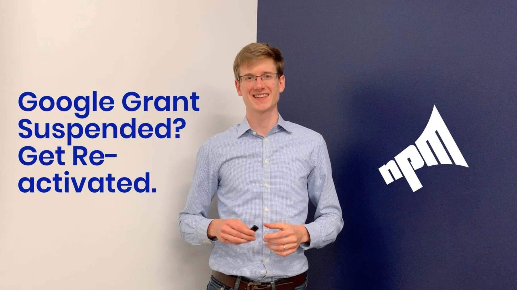 Google Grant Suspended? Get it Reactivated