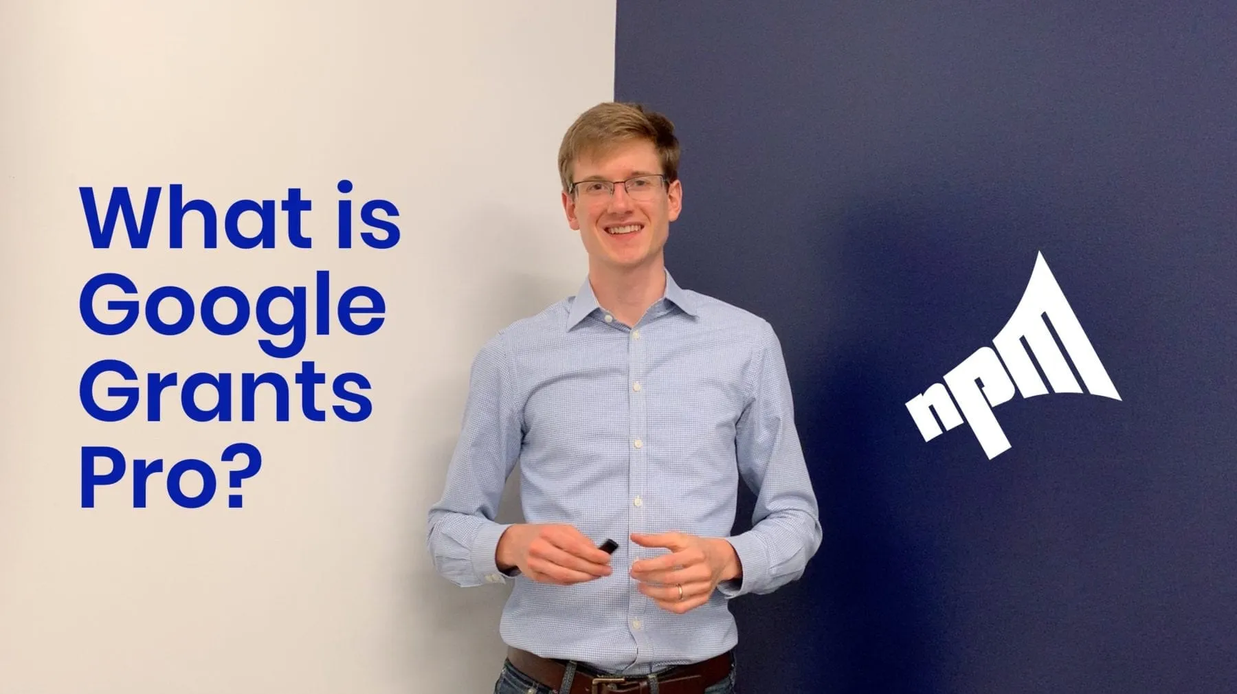 What Is Google Ad GrantsPro?